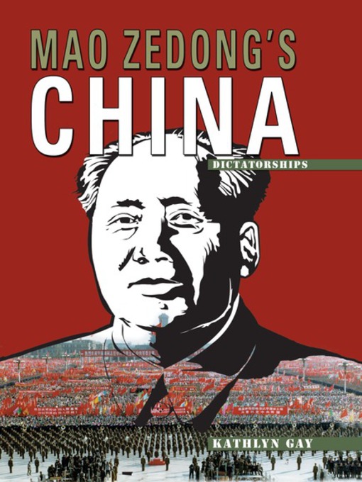 Title details for Mao Zedong's China by Kathlyn Gay - Wait list